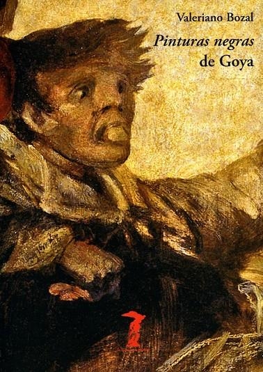 PINTURAS NEGRAS DE GOYA | 9788477743262 | BOZAL, VALERIO