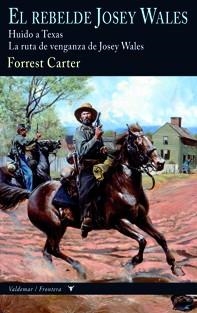 REBELDE JOSEY WALES | 9788477028260 | CARTER, FORREST