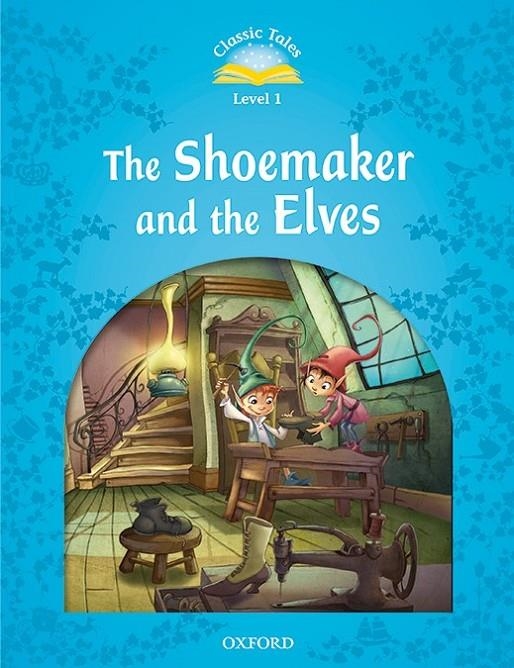 SHOEMAKER AND THE ELVES, THE . MP3 PACK  CLASSIC TALES 1. | 9780194008228 | ARENGO, SUE