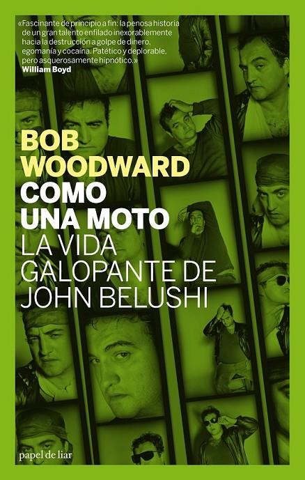 COMO UNA MOTO, LA VIDA GALOPANTE DE JOHN BELUSHI | 9788496879416 | WOODWARD, BOB