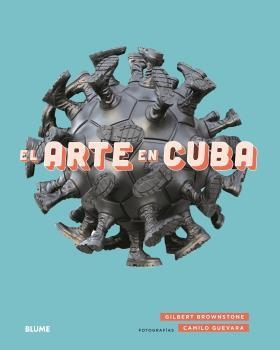 ARTE EN CUBA | 9788417757243 | BROWNSTONE, GILBERT