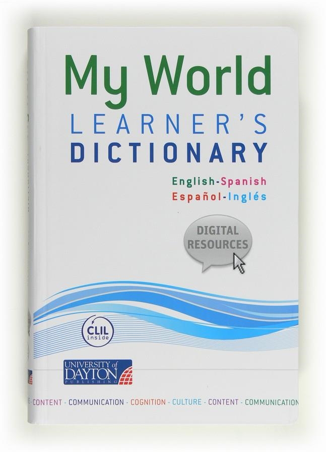 MY WORLD LEARNER'S DICTIONARY 12 | 9788415478034 | PALENCIA DEL BURGO, RAMÓN/ARAGONÉS FERNÁNDEZ, LUIS