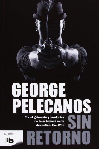 SIN RETORNO | 9788498727708 | PELECANOS, GEORGE P. [VER TITULOS]