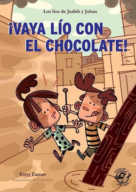 ¡VAYA LÍO CON EL CHOCOLATE! - LIBRO CON MUCHO HUMOR PARA NIÑOS DE 8 AÑOS | 9788417210151 | FARRAN NACHER, ESTER