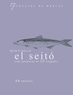 SEITO COM PREPARAR-LO 10 VEGADES, EL | 9788460997474 | CASELLES, QUIN
