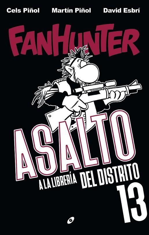 FANHUNTER: ASALTO A LA LIBRERÍA DEL DISTRITO 13 | 9788417507329 | PIÑOL- ESBRI