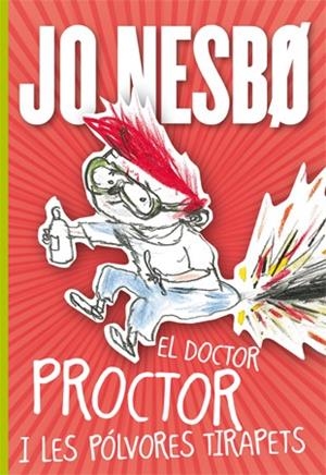 DOCTOR PROCTOR I LES POLVORES TIRAPETS | 9788424642907 | NESBØ, JO (1960- ) [VER TITULOS]