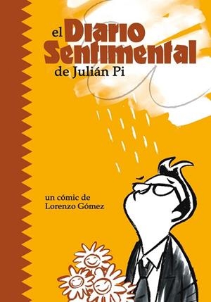 DIARIO SENTIMENTAL DE JULIAN PI, EL | 9788495825339 | GOMEZ, LORENZO