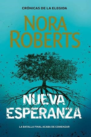 NUEVA ESPERANZA (CRÓNICAS DE LA ELEGIDA 3) | 9788401024122 | ROBERTS, NORA