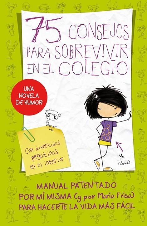 75 CONSEJOS PARA SOBREVIVIR EN EL COLEGIO | 9788420410999 | FRISA, MARÍA