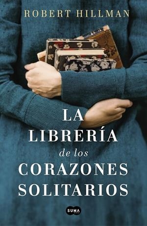 LIBRERÍA DE LOS CORAZONES SOLITARIOS | 9788491293088 | HILLMAN, ROBERT