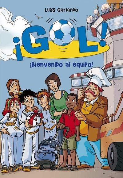 GOL 17, BIENVENIDO AL EQUIPO | 9788484419907 | GARLANDO, LUIGI