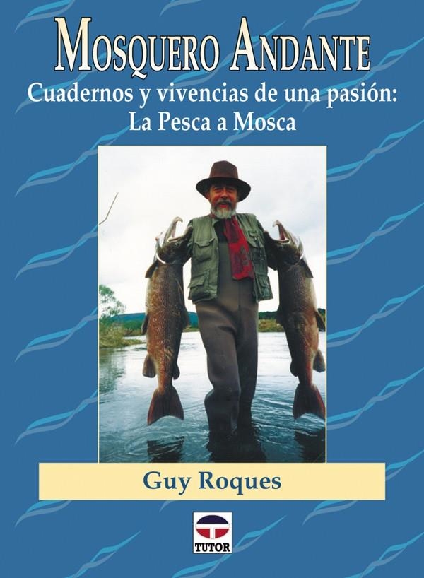 MOSQUERO ANDANTE | 9788479022877 | ROQUES, GUY