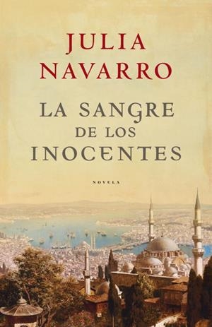 SANGRE DE LOS INOCENTES, LA | 9788401336379 | NAVARRO, JULIO