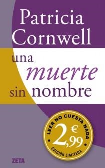 MUERTE SIN NOMBRE, UNA (CAMP.INV.2012) | 9788498725988 | CORNWELL, PATRICIA D.