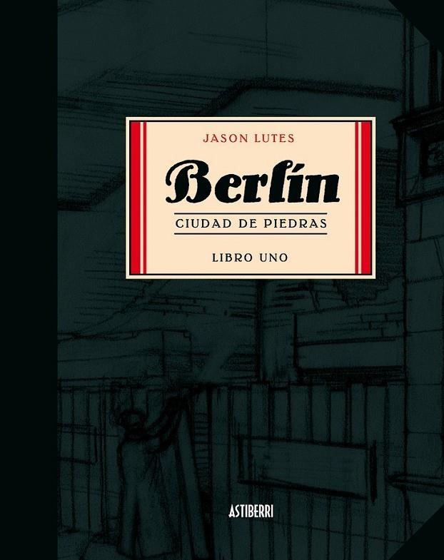 BERLÍN LIBRO 1: CIUDAD DE PIEDRAS | 9788493538590 | LUTES, JASON