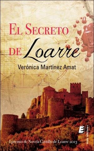 SECRETO DE LOARRE | 9788416085842 | MARTÍNEZ AMAT, VERÓNICA