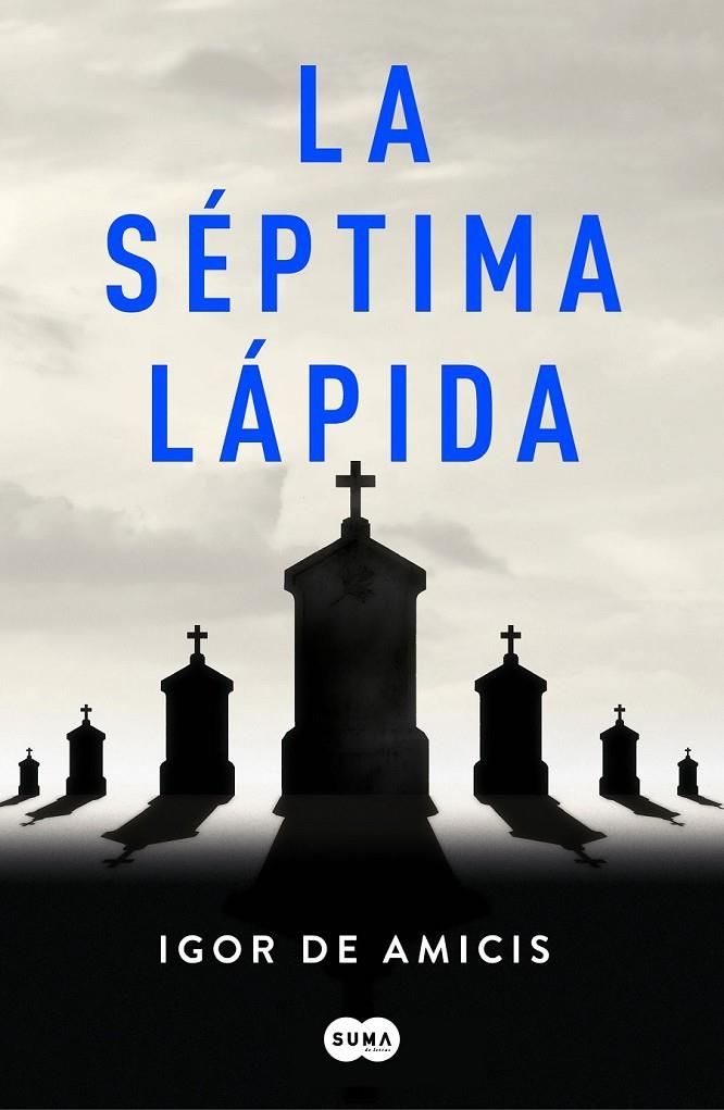 SÉPTIMA LÁPIDA | 9788491293248 | DE AMICIS, IGOR