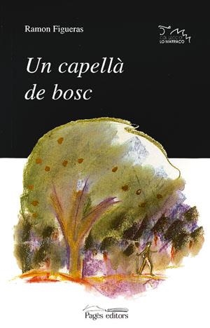 UN CAPELLA DE BOSC | 9788479354800 | FIGUERAS, RAMON