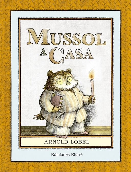 MUSSOL A CASA | 9788494573651 | LOBEL, ARNOLD