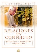 RELACIONES SIN CONFLICTO | 9788484452447 | KRISHNAMURTI, JIDDU