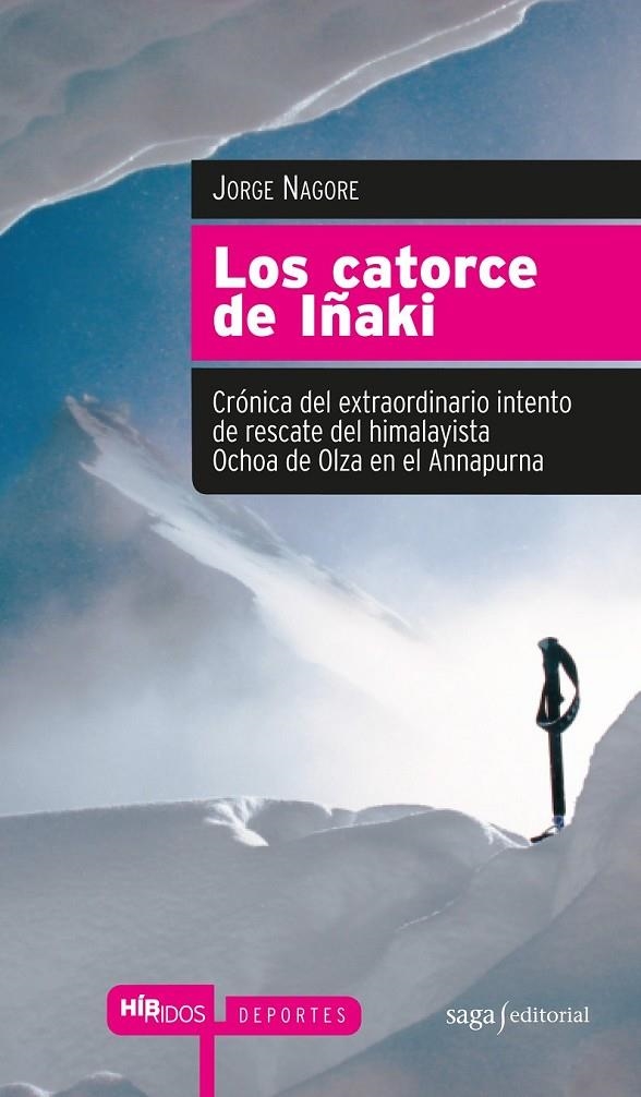 CATORCE DE IÑAKI,LOS | 9788493875008 | NAGORE, JORGE