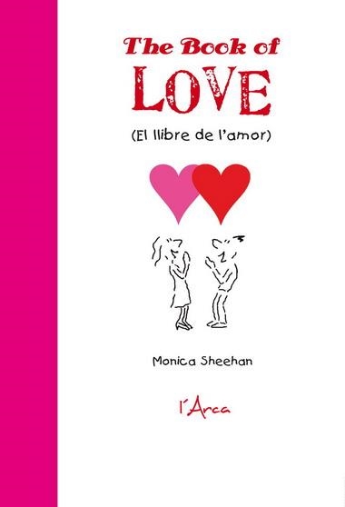 BOOK OF LOVE (EL LLIBRE DE L'AMOR) | 9788493842642 | SHEEHAN, MONICA