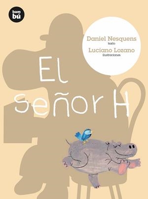 SEÑOR H, EL | 9788483431337 | NESQUENS, DANIEL (1966- )