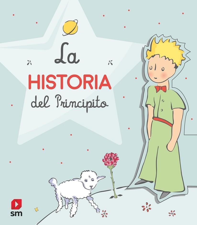 HISTORIA DEL PRINCIPITO | 9788413185477 | SAINT-EXUPÉRY, ANTOINE DE