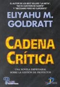 CADENA CRITICA : UNA NOVELA EMPRESARIAL SOBRE LA GESTION DE | 9788479784843 | GOLDRATT, ELIYAHU M. (1948- )