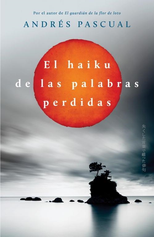 HAIKU DE LAS PALABRAS PERDIDAS EL | 9788401352133 | PASCUAL ANDRES
