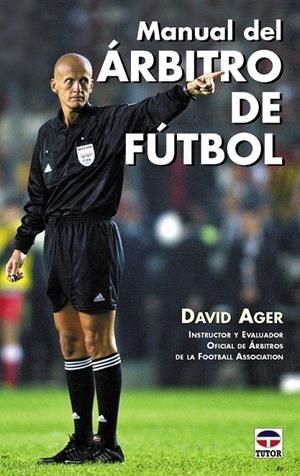 MANUAL DEL ÁRBITRO DE FÚTBOL | 9788479024413 | AGER, DAVID