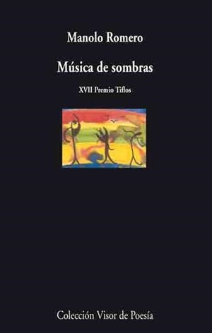 MUSICA DE SOMBRAS | 9788475225593 | ROMERO, MANOLO