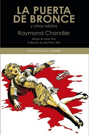 PUERTA DE BRONCE Y OTROS RELATOS | 9788437630632 | CHANDLER, RAYMOND (1888-1959) [VER TITULOS]