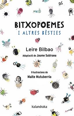 BITXOPOEMES I ALTRES BÈSTIES | 9788416804788 | BILBAO, LEIRE