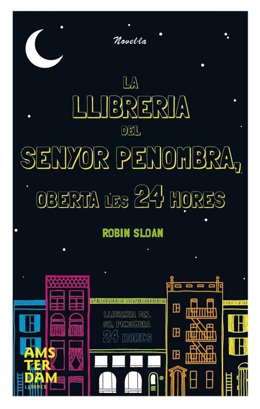 LLIBRERIA DEL SENYOR PENOMBRA,LA | 9788492941933 | SLOAN,ROBIN