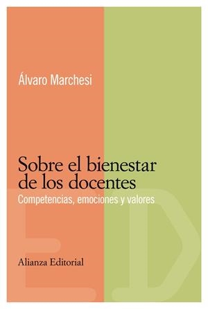 SOBRE EL BIENESTAR DE LOS DOCENTES : COMPETENCIAS, EMOCIONES | 9788420684017 | MARCHESI, ALVARO