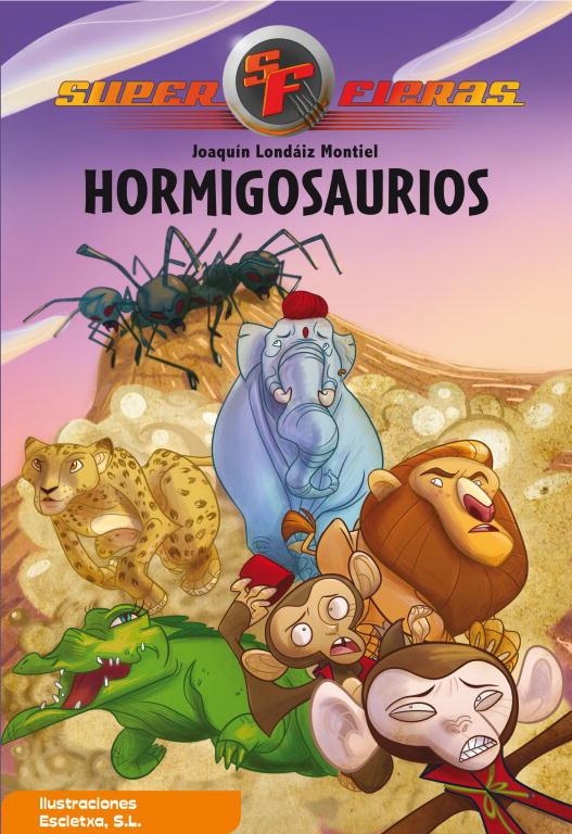 HORMIGOSAURIOS SUPERFIERAS | 9788448831646 | LONDAIZ,JOAQUIN
