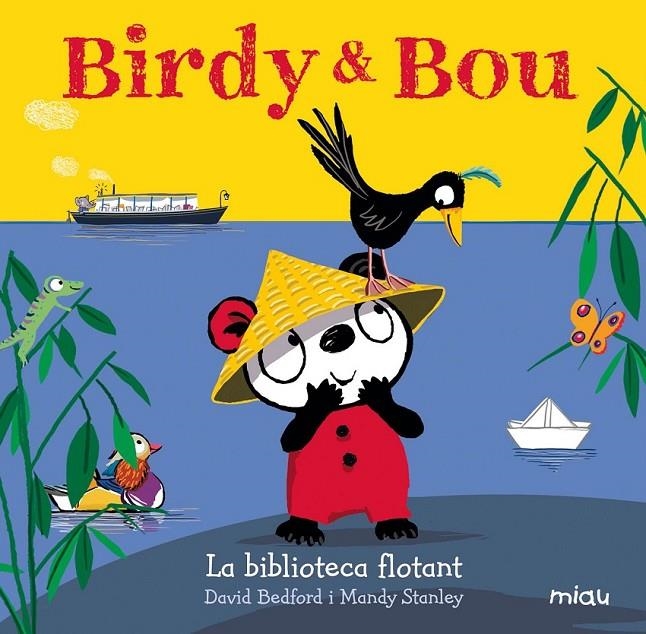 BIRDY & BOU  LA BIBLOTECA FLOTANT | 9788416434961 | STANLEY MANDY & BEDFORD DAVID