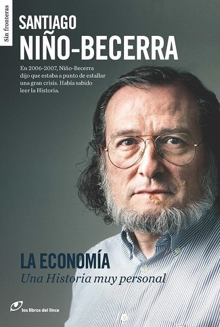 ECONOMÍA,LA. UNA HISTORIA MUY PERSONAL | 9788415070498 | NIÑO-BECERRA,SANTIAGO