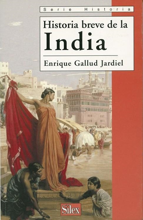 HISTORIA BREVE DE LA INDIA | 9788477371526 | GALLUD JARDIEL, ENRIQUE