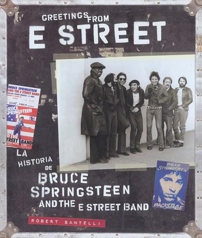 HISTORIA DE BRUCE SPRINGSTEEN AND THE  E SREET BAND | 9788496650008 | SANTELLI , ROBERT