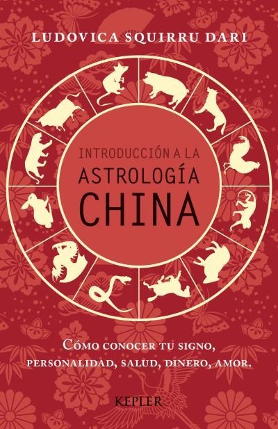 INTRODUCCIÓN A LA ASTROLOGÍA CHINA | 9788416344000 | SQUIRRU DARI, LUDOVICA