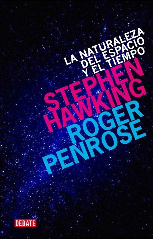 NATURALEZA DEL ESPACIO Y EL TIEMPO LA | 9788499920542 | HAWKING STEPHEN / PENROSE ROGER