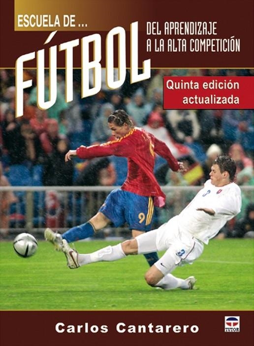 ESCUELA DE FUTBOL | 9788479025847 | CANTARERO CARLOS