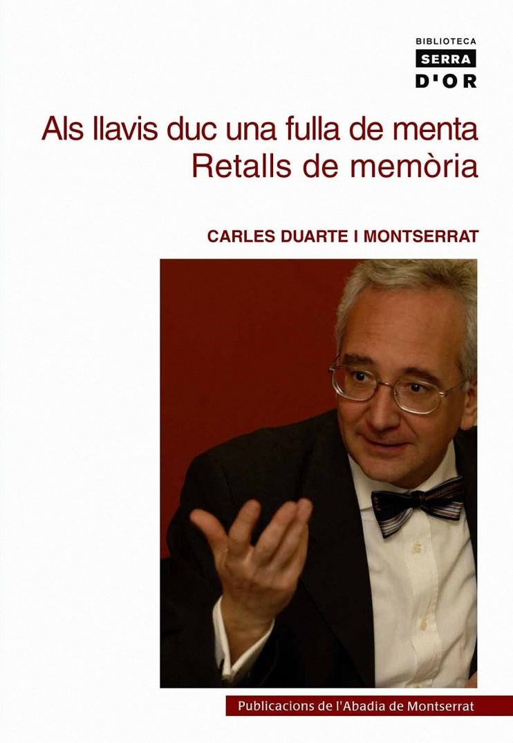 ALS LLAVIS DUC UNA FULLA DE MENTA : RETALLS DE MEMORIA | 9788484151036 | DUARTE I MONTSERRAT, CARLES (1959- )