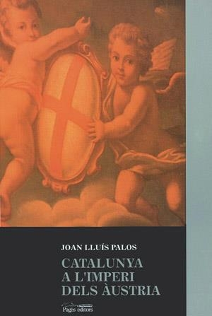 CATALUNYA A L'IMPERI DELS AUSTRIES | 9788479351779 | PALOS, JOAN-LLUIS