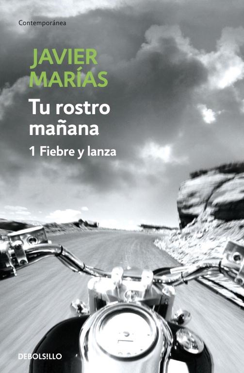 TU ROSTRO MAÑANA 1 FIEBRE Y LANZA | 9788483465691 | MARIAS, JAVIER