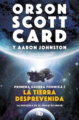 TIERRA DESPREVENIDA (PRIMERA GUERRA FÓRMICA 1) | 9788413140070 | CARD, ORSON SCOTT/JOHNSTON, AARON