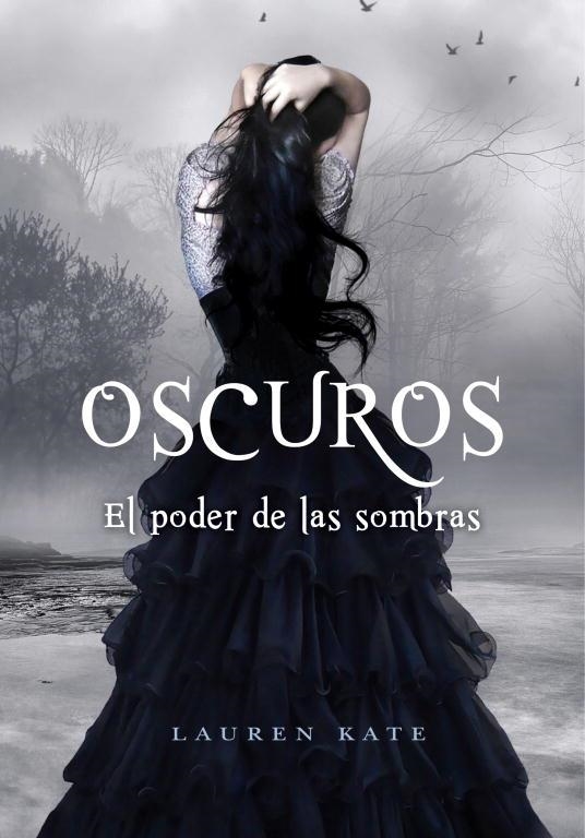 OSCUROS. EL PODER DE LAS SOMBRAS | 9788484416883 | LAUREN,  KATE
